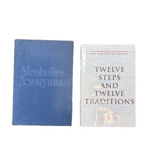 Alcoholics Anonymous Big Book and Twelve Steps Twelve Traditions Both from 1981